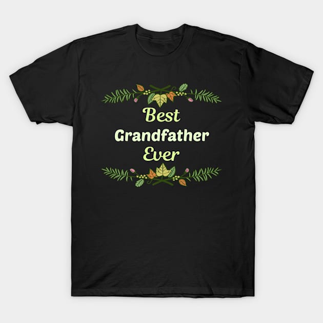 Family Leaf Grandfather T-Shirt by Happy Life